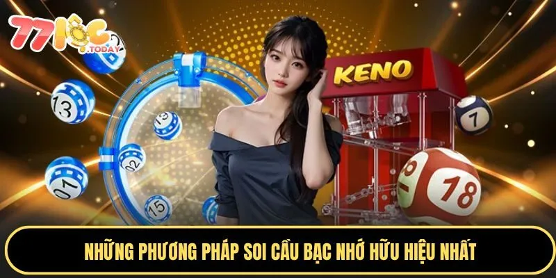 Khám Phá Soi Cầu Bạc Nhớ - Mẹo Chơi Giúp Người Chơi Thắng Lớn 3 Các phương pháp soi cầu hiệu quả