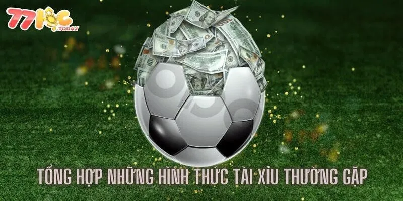 Kèo Tài Xỉu 77loc - Tỷ Lệ Cược Hàng Đầu Trong Giới Thể Thao 3 Tổng hợp những hình thức tài xỉu thường gặp khi tham gia