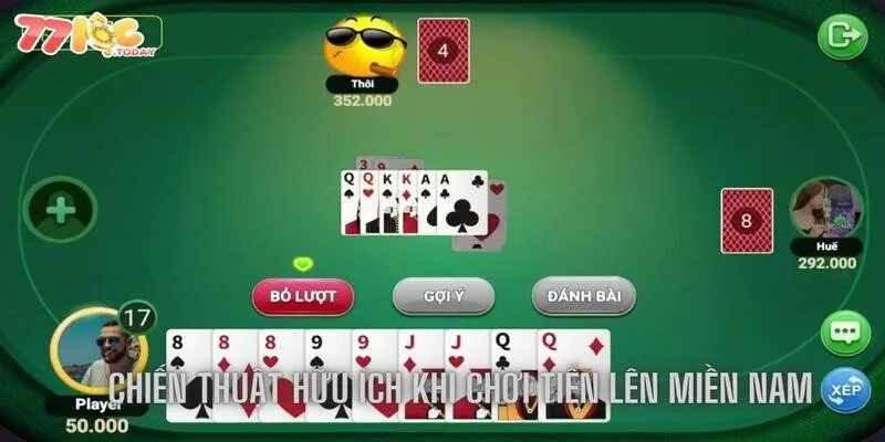 Tiến Lên Miền Nam 77loc - Game Bài Chất Nhất Thị Trường 2025 3 Một số chiến thuật hữu ích khi chơi tiến lên miền Nam